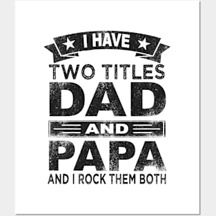 papa i have two titles dad and papa Posters and Art